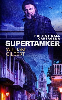 Supertanker Port of Call Cartagena by William Gilbert