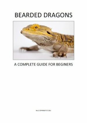 Bearded Dragons A Complete Guide for Beginners by Michael Stevens