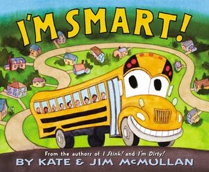 I'm Smart! by Jim McMullan, Kate McMullan