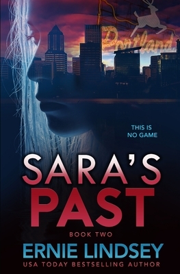 Sara's Past by Ernie Lindsey