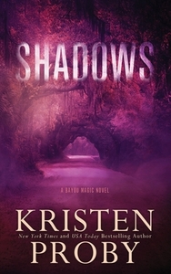 Shadows by Kristen Proby