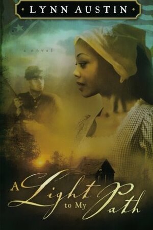 A Light to My Path by Lynn Austin