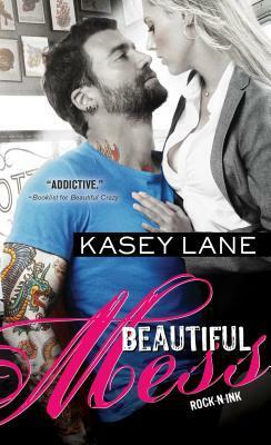 Beautiful Mess by Kasey Lane