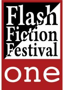 Flash Fiction Festival: One by Jude Higgins, Christopher Stanley, Diane Simmons, Phil Olsen, Kevlin Henney, Christina Dalcher