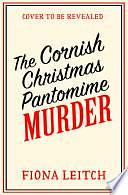 The Cornish Christmas Pantomime Murder by Fiona Leitch