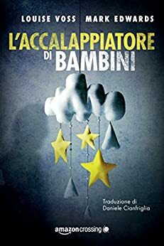 L'Accalappiatore di bambini by Mark Edwards, Louise Voss