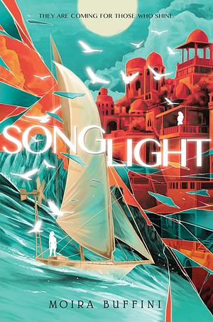 Songlight: Torch Trilogy #1 by Moira Buffini