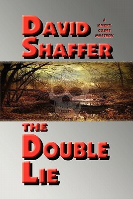 The Double Lie by David Shaffer