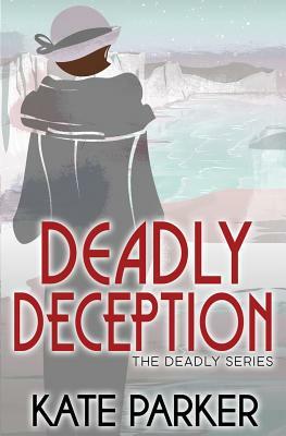 Deadly Deception by Kate Parker