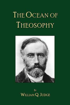 The Ocean of Theosophy by William Q. Judge