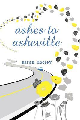 Ashes to Asheville by Sarah Dooley