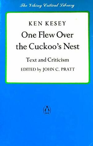 One Flew over the Cuckoo's Nest: Text and Criticism by Ken Kesey, John Clark Pratt