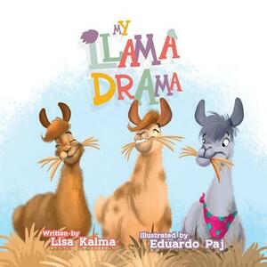 My Llama Drama by Lisa Kalma