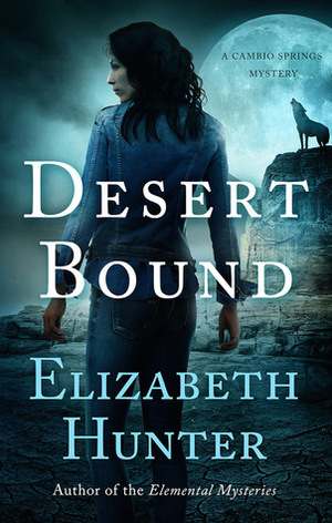 Desert Bound by Elizabeth Hunter
