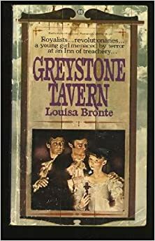 Greystone Tavern by Louisa Bronte, Janet Louise Roberts