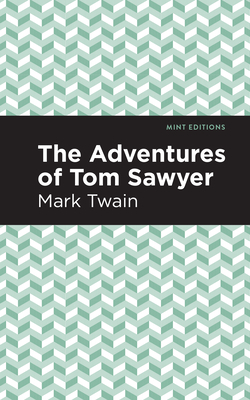 The Adventures of Tom Sawyer by Mark Twain