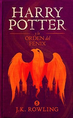 Harry Potter y la Orden del Fénix  by J.K. Rowling