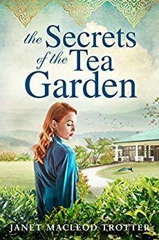 The Secrets of the Tea Garden by Janet MacLeod Trotter