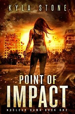 Point of Impact by Kyla Stone