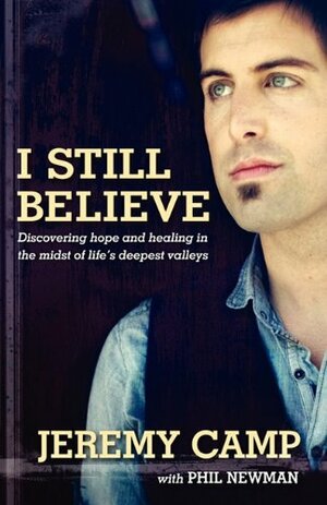 I Still Believe by Jeremy Camp