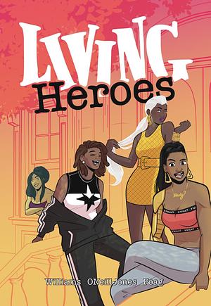 Living Heroes by Stephanie Williams