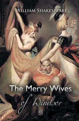 The Merry Wives of Windsor by William Shakespeare