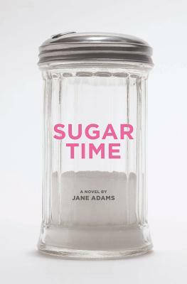 Sugar Time by Jane Adams