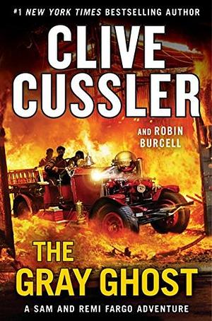 The Gray Ghost by Robin Burcell, Clive Cussler