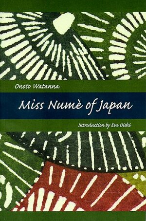 Miss Nume of Japan: A Japanese-American Romance by Onoto Watanna