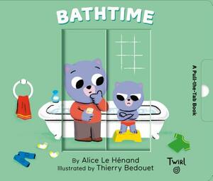 Bathtime: A Pull-The-Tab Book by Alice Le Henand