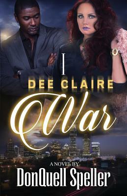 I Dee Claire War by Donquell Speller