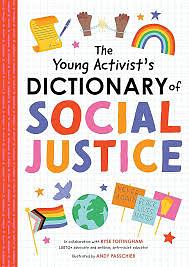 The Young Activist's Dictionary of Social Justice by Ryse Tottingham