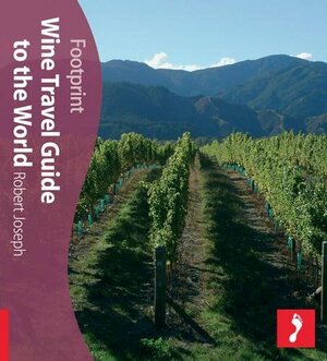 Wine Travel Guide to the World by Robert JoSeptemberh, Robert Joseph