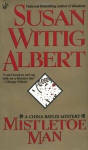 Mistletoe Man by Susan Wittig Albert