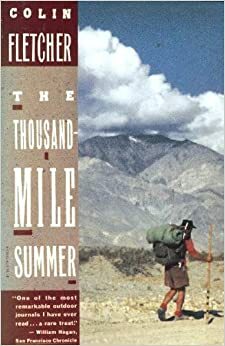 The Thousand-Mile Summer by Colin Fletcher