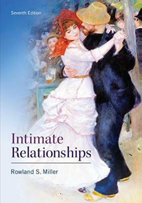 Intimate Relationships:With Additional Material From Arizona State University by Sharon S. Brehm, Daniel Perlman, Rowland S. Miller