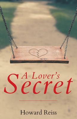 A Lover's Secret by Howard Reiss