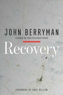 Recovery by John Berryman