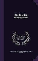 Rhoda of the Underground by Florence Finch Kelly, Margaret West Kinney