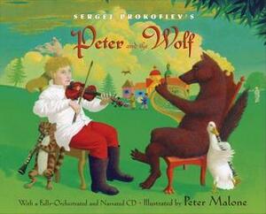 Sergei Prokofiev's Peter and the Wolf: With a Fully-Orchestrated and Narrated CD by Janet Schulman, Erna Voigt, Sergei Prokofiev