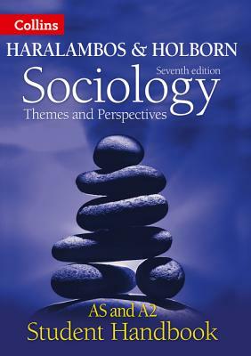 Sociology: Themes and Perspectives. Student Handbook by Martin Holborn, Peter Langley, Pamela Burrage
