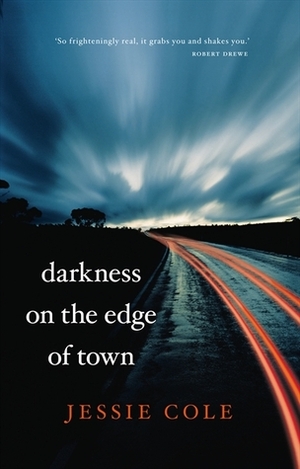 Darkness on the Edge of Town by Jessie Cole