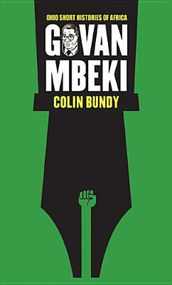 Govan Mbeki by Colin Bundy