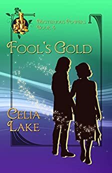 Fool's Gold by Celia Lake