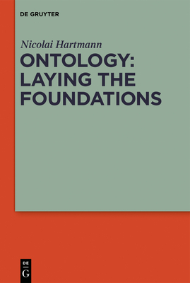 Ontology: Laying the Foundations by Nicolai Hartmann