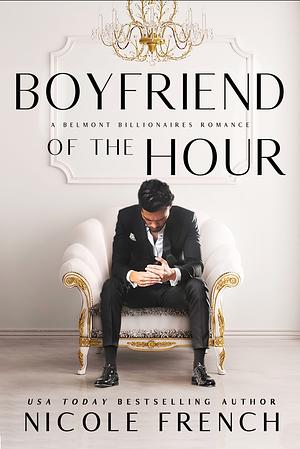 Boyfriend of the Hour  by Nicole French