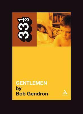 Gentlemen by Bob Gendron