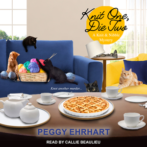 Knit One, Die Two by Peggy Ehrhart