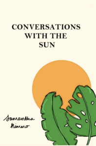 Conversations With The Sun by Samantha Nimmo