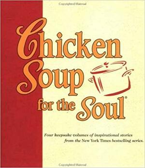 Take 4! Little Book Library Chicken Soup Stories: Inspiring Stories of Self Affirmation, Uplifting Moments from Everyday Heroes, Stories to Uplift the Spirit, and Heartwarming Stories to Renew Your Faith by Jack Canfield, Mark Victor Hansen